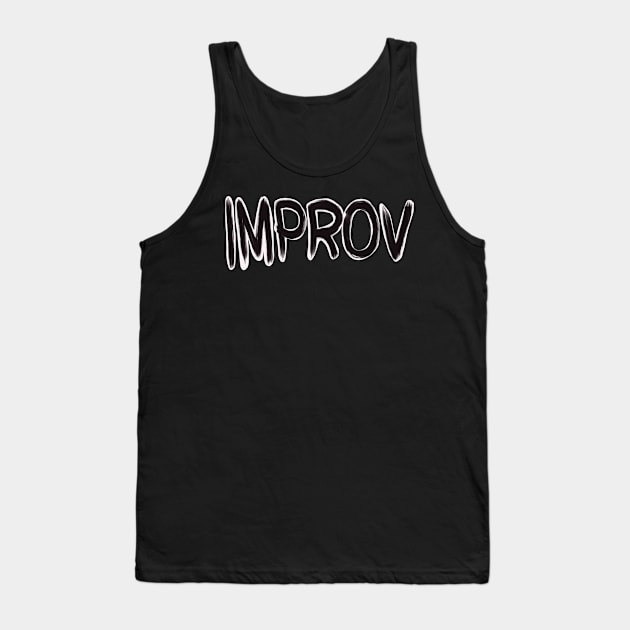 Improv Tank Top by Fntsywlkr